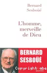 L' homme, merveille de Dieu vignette